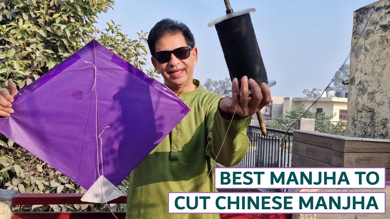 BEST MANJHA TO CUT CHINESE MANJHA / SPECIAL MANJHA FOR UPCOMING MAKAR SANKRANTI / LOHRI 