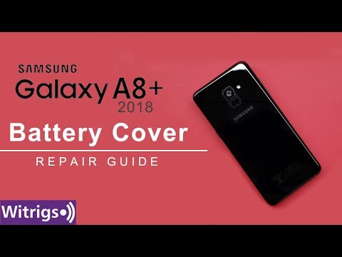 Samsung Galaxy A8 Plus 2018 Battery Cover Repair Guide