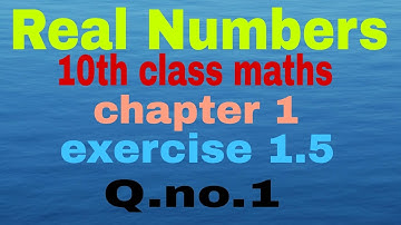 Real numbers|chapter 1|class 10 maths|exercise 1.5|q.no.1 @KanuriAnuradhaClasses
