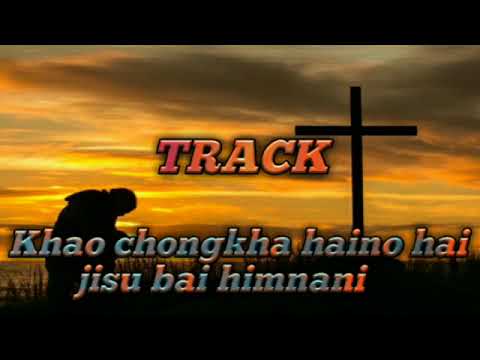 Khao chongkha haino hai  Track 