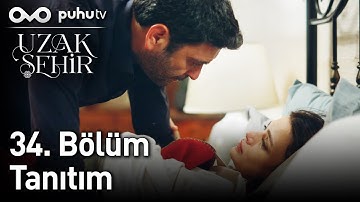 Uzak Şehir 34. Bölüm Tanıtım