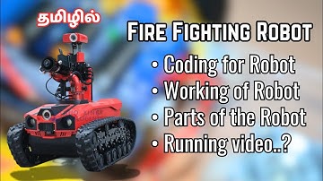 Fire Fighting Robot Coding 🤩 || Explained in Tamil.. ✌||