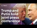 Donald Trump and Vladimir Putin hold a joint press conference in Helsinki.