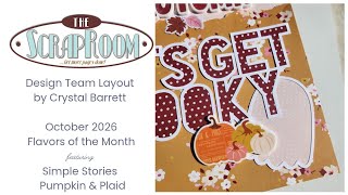 The ScrapRoom DT Scrapbooking Process Video using the October 2026 FOTM kits 