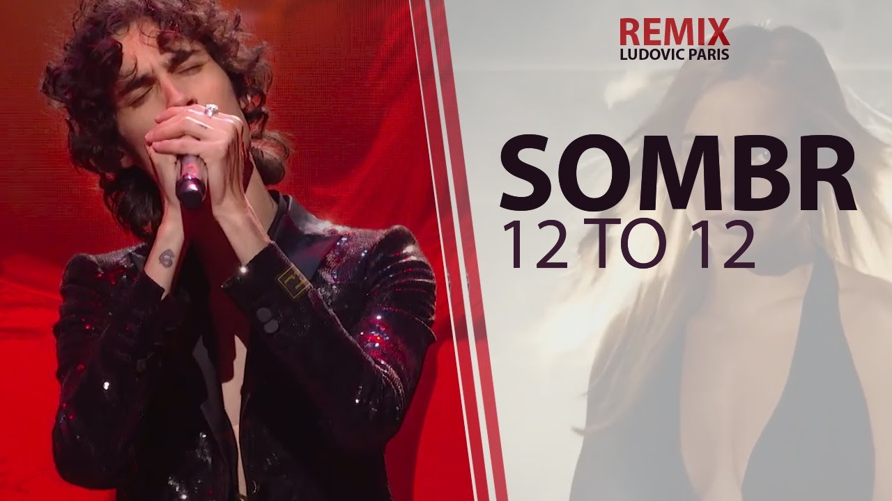 Sombr  - 12 to 12  ( Ludovic Paris Remix extended )