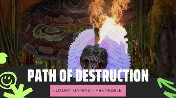 Map 76 | Path Of Destruction | ARK: Mobile Dungeon - Luxury Gaming