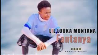 Lil Louka Montana Fantanya