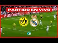 🔴 REAL MADRID vs BORUSSIA DORTMUND EN VIVO ⚽CHAMPIONS LEAGUE - FINAL