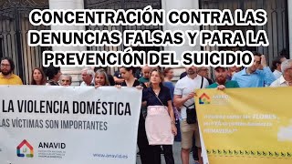 CONCENTRACIÓN CONTRA LAS DENUNCIAS FALSAS Y PARA LA PREVENCIÓN DEL SUICIDIO @AsociacionAnavid