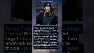 Danny Trejos Ultimatum Blood In Or American Me