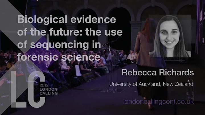 Biological evidence of the future: the use of sequencing in forensic DNA analysis | Rebecca Richards
