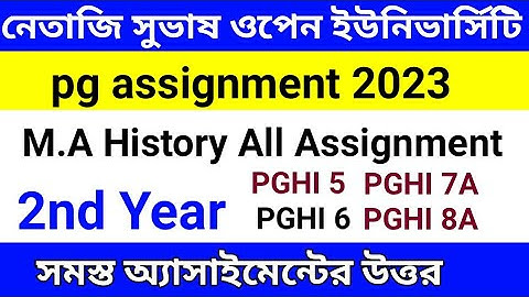 nsou pg online assignment 2023 answer | pghi 8a assignment answer 2023 | nsou m.a 2nd year history