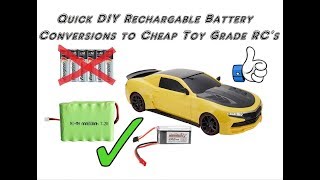 Quick DIY Rechargable Battery Conversions to Cheap Toy Grade RC's