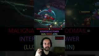 Riot Endstep - MALIGNANCE &amp; BLOODMAIL = INTERPRETIVE POWER (LUX, SWAIN, JHIN)