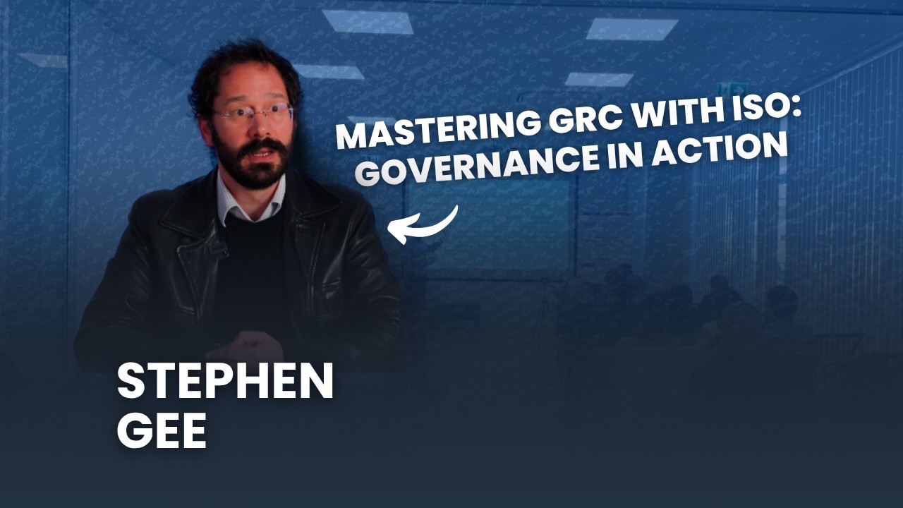 Mastering GRC with ISO: Governance in Action | Stephen Gee, Chartered ...
