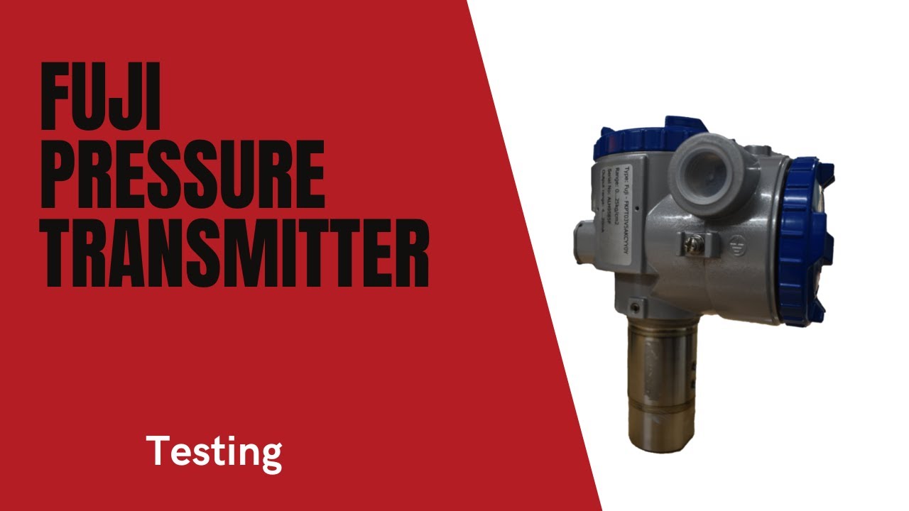 Fuji Pressure Transmitter (1) Testing YouTube
