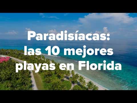 Video: 10 mejores playas de Florida