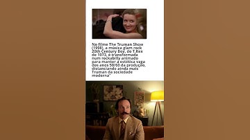Thumbnail of No filme The Truman Show 1998, a música glam rock 20th Century Boy, do T Rex de 1973, é transformada