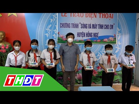Video Đồng Tháp: Tặng điện thoại hỗ trợ học trực tuyến cho... - youtube