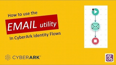 How to use the Email utility in Identity Flows