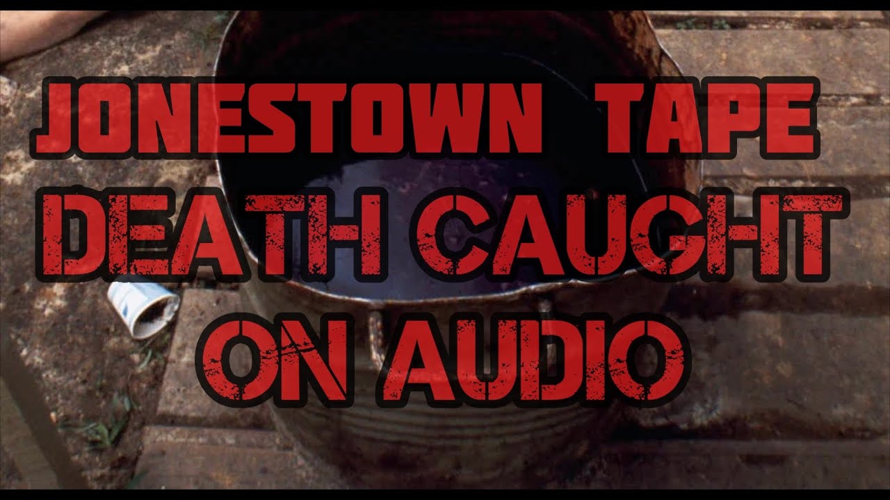 Death Caught on Audio Jonestown Full Audio YouTube