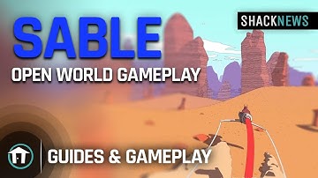 Sable - Open World Gameplay