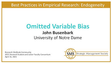 Best Practices in Empirical Research: Endogeneity - Omitted Variable Bias