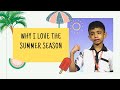 Why I Love The Summer Season - Brylen Antonio | Jeevass CMI Central School, Aluva