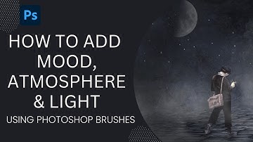 How to add Mood Atmosphere Light using Photoshop Brushes
