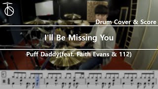 Puff Daddy - I'll Be Missing You (feat. Faith Evans & 112) Drum Cover