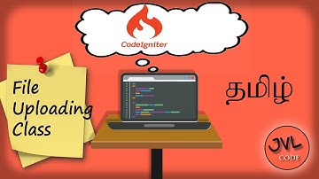 Codeigniter 3 Libraries - File Uploading Class in Tamil