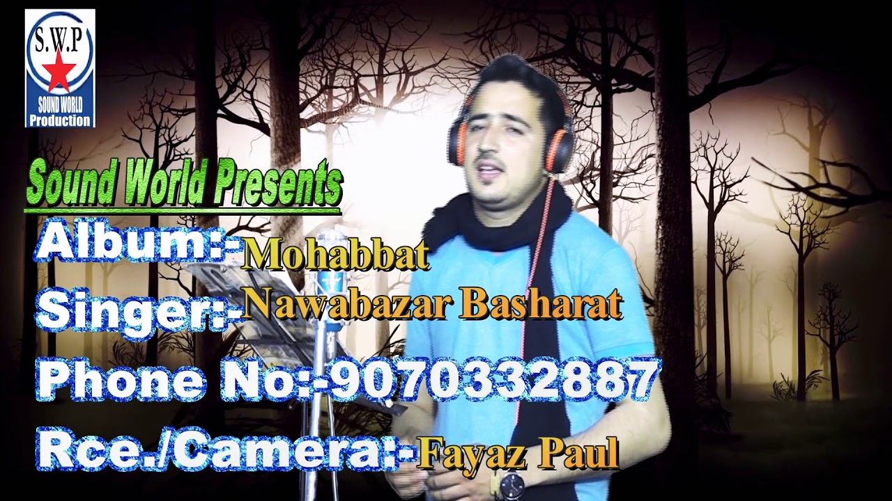 Kashmiri song Mah yaar choon mohabat by nawabazar basharat