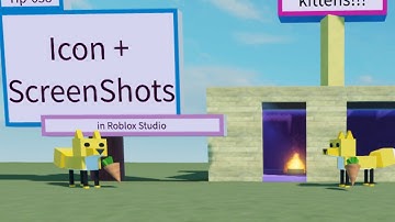 Tip-038 - Create Icon + Screenshots [in Roblox Studio]
