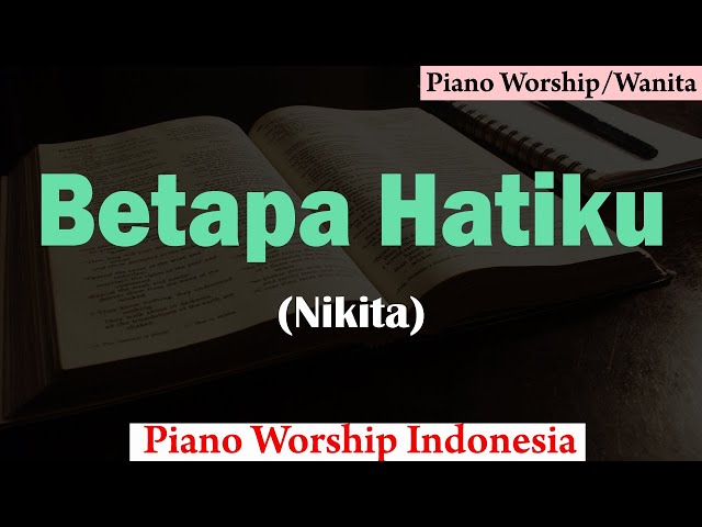 Betapa Hatiku Karaoke Piano (Wanita) class=