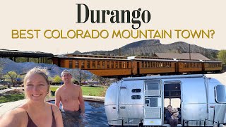 Exploring Durango, CO in Our Airstream | Dog Friendly & Hot Spring Heaven