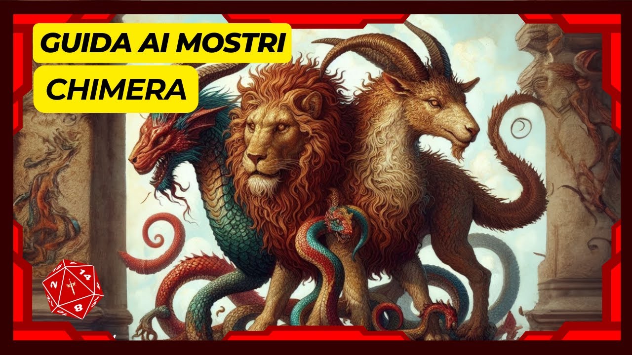CHIMERA | GUIDA AI MOSTRI E CREATURE | D&D | Cos'è la Chimera e come sconfiggerla