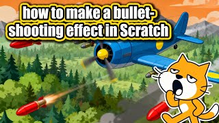 How To Make A Bullet Shooting Effect In Scratchshooting Gamesscratch 3.0 Shooting Game Tutorial