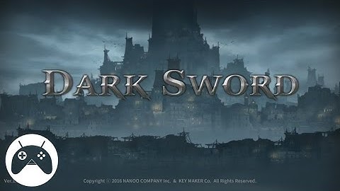 Dark Sword - Android Gameplay HD