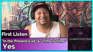Yes- In the Presence of &amp; Time is Time (REACTION &amp; REVIEW)