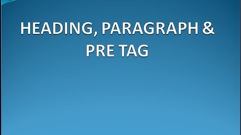 HTML Tutorial for Beginners 02 - Heading, Paragraph and Pre Tag in HTML