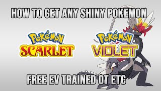 How To Get Any Shiny Pokémon in Scarlet &amp; Violet Easy