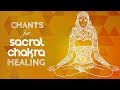 Soothing sacral chakra chants  seed mantra vam chanting meditation swadhishthana chakra healing