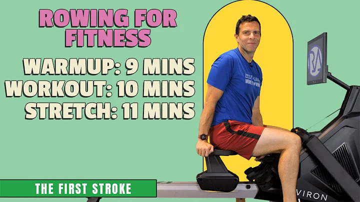 Rowing for Fitness:  10 minute Workout plus Warmup and Cooldown | for Seniors, Beginners, Wellness