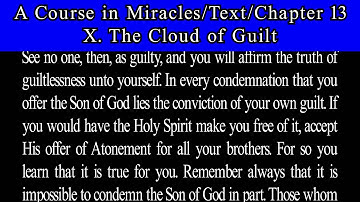 A Course in Miracles Text Ch 13.  9 The Cloud of Guilt