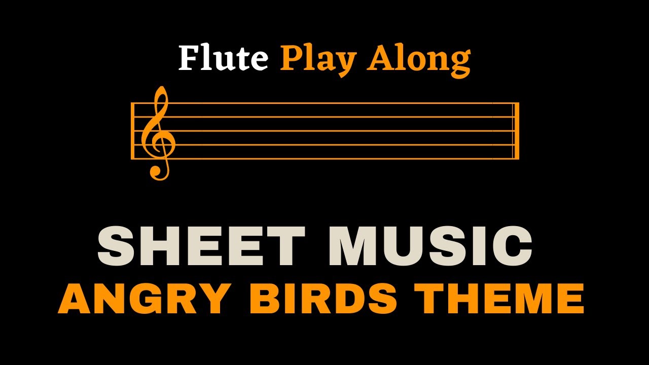 How to Play the Angry Birds Theme Song on Flute: Step-by-Step Tutorial