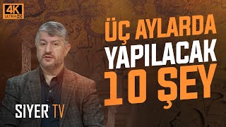 Üç Aylarda Yapılacak 10 Şey Muhammed Emin Yıldırım