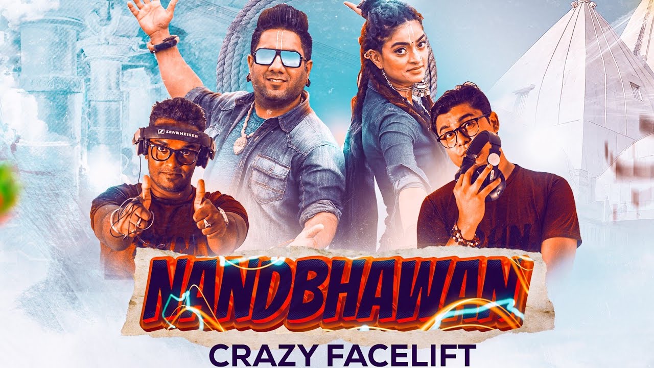 Nand Bhawan Crazy Face Lift  A Traditional Braj Song with  Dubstep Tadka   Madhavas ft EMP