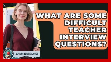 What Are Some Difficult Teacher Interview Questions? - Aspiring Teacher Guide