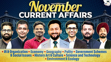 Nov 2025 Current Affairs Full Coverage | Polity, Economy, IR, S&T & Environment | Pre + Mains