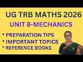 UNIT 8-UG TRB MATHS -MECHANICS REFERENCE BOOKS -IMPORTANT TOPICS #ugtrb #ugtrb2026 #ugtrbmaths